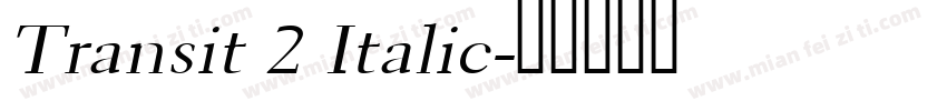 Transit 2 Italic字体转换